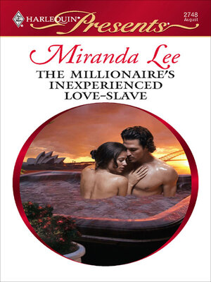 cover image of The Millionaire's Inexperienced Love-Slave